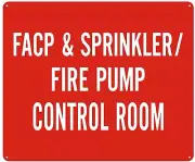FACP & Sprinkler FIRE Pump Control Room Sign - (Reflective !,10X12-REF24-1027
