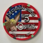 O’sheas Hotel Casino Vegas $5 Chip Election Decision 2000 Republican Democrat
