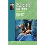 THE TRAUMA MANUAL: TRAUMA AND ACUTE CARE SURGERY