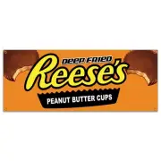 DEEP FRIED REESE�S PEANUT BUTTER CUPS BANNER SIGN candy bar chocolate