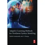 ADAPTIVE LEARNING METHODS FOR NONLINEAR SYSTEM MODELING