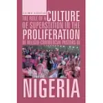 THE ROLE OF A CULTURE OF SUPERSTITION IN THE PROLIFERATION OF RELIGIO-COMMERCIAL PASTORS IN NIGERIA