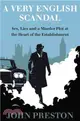 A Very English Scandal ─ Sex, Lies, and a Murder Plot at the Heart of the Establishment