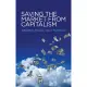 Saving the Market from Capitalism: Ideas for an Alternative Finance