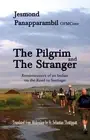 The Pilgrim and the Stranger: Reminiscences of an Indian on the Road to Santiago