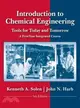 Introduction to Chemical Process Fundamentals and Design