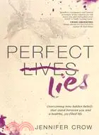 在飛比找三民網路書店優惠-Perfect Lies—Overcoming Nine H