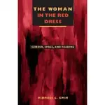 THE WOMAN IN RED DRESS: GENDER, SPACE, AND READING