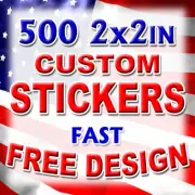 500 2x2 Custom Printed Full Color Outdoor Vinyl Car Bumper Sticker Decal Die Cut