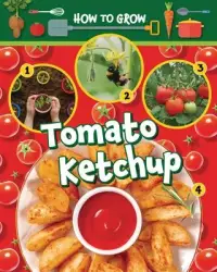 在飛比找博客來優惠-How to Grow Tomato Ketchup