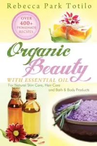 在飛比找博客來優惠-Organic Beauty with Essential 