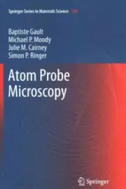 Atom Probe Microscopy, Paperback by Gault, Baptiste; Moody, Michael P.; Cairn...