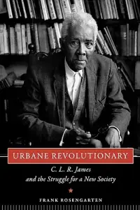 在飛比找博客來優惠-Urbane Revolutionary: C. L. R.