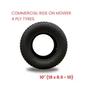 1 X COMMERCIAL RIDE ON MOWER 4 PLY TYRES - 10" (18 x 8.5 - 10)