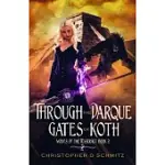 THROUGH THE DARQUE GATES OF KOTH