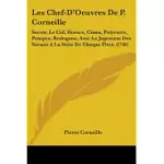 LES CHEF-D’OEUVRES DE P. CORNEILLE: SAVOIR, LE CID, HORACE, CINNA, POLYEUCTE, POMPEE, RODOGUNE, AVEC LE JUGEMENT DES SAVANS A L