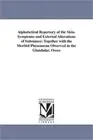 Alphabetical Repertory of the Skin-Symptoms and External Alterations of Substanc