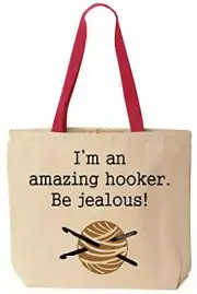 I'm an amazing hooker Be jealous Funny Cotton Canvas Tote Crochet Bag Reusable