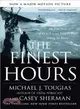 The Finest Hours ─ The True Story of the U.S. Coast Guard's Most Daring Sea Rescue