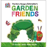 THE VERY HUNGRY CATERPILLAR'S GARDEN FRIENDS：A TOUCH-AND-FEEL BOOK/ERIC CARLE【三民網路書店】