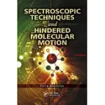 SPECTROSCOPIC TECHNIQUES AND HINDERED MOLECULAR MOTION