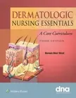 Dermatologic Nursing Essentials : A Core Curriculum, Paperback by Nicol, Nore...