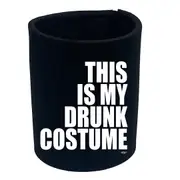 Alcohol This Is My Drunk Costume - Funny Novelty Stubby Holder