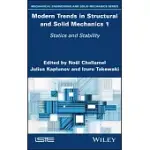 MODERN TRENDS IN STRUCTURAL AND SOLID MECHANICS 1: STATIC AND STABILITY