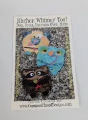 Common Thread Designs Kitchen Whimsy Too Dog Frog Raccoon Oven Mitt Pattern