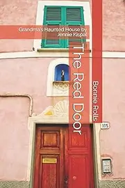 The Red Door: Grandma’s Haunted House by Jennie Kispal