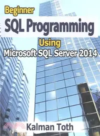 在飛比找三民網路書店優惠-Beginner SQL Programming Using