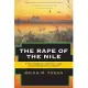 The Rape Of The Nile: Tomb Robbers, Tourists, and Archaeologists in Egypt