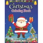 CHRISTMAS COLORING BOOK FOR KIDS AGES 2-5: CHRISTMAS THINGS THAT GO COLORING BOOK FOR TODDLERS, ULTIMATE CHRISTMAS COLORING BOOK FOR GIRLS AGES 2-5
