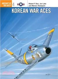 在飛比找三民網路書店優惠-Korean War Aces ─ Aircraft of 