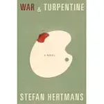 WAR AND TURPENTINE