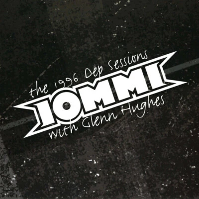 Tony Iommi - The 1996 Dep Sessions (with Glenn Hughes) [New CD]