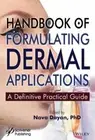 Handbook of Formulating Dermal Applications : A Definitive Practical Guide, H...