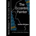 THE ECCENTRIC PAINTER