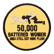 50,000 Battered Women Patch, Vulgar Sayings Patches