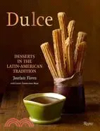 在飛比找三民網路書店優惠-Dulce ─ Desserts in the Latin-