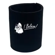 Believe Santa Christmas - Funny Novelty Stubby Holder