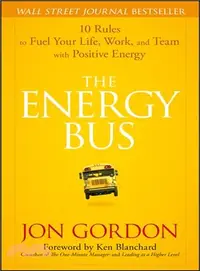 在飛比找三民網路書店優惠-The Energy Bus ─ 10 Rules to F