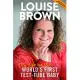 Louise Brown: My Life As the World’s First Test-tube Baby