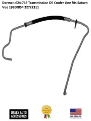 Automatic Transmission Oil Cooler Hose Assembly #624-749 Fits Saturn Vue 2007-04