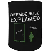 Alcohol Stubby Holder - Offside Rule Explained Kitchen Humour - Funny Novelty Birthday Gift Joke Beer