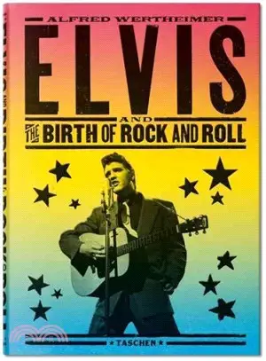 Alfred Wertheimer ― Elvis and the Birth of Rock and Roll