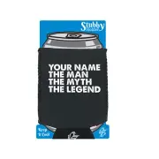 Personalised The Man The Myth The Legend - Funny Holders Novelty Stubby Holder
