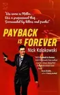 Nick Kolakowski Payback Is Forever (Paperback)