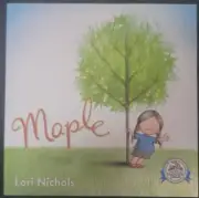 Maple by Lori Nichols (2014, Picture Book), New