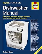 Dishwasher Manual: DIY plumbing, fault-finding, repair and maintenance